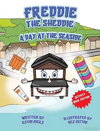 Freddie The Sheddie: A Day At The Seaside - Kevin Nicks [KSIĄŻKA]