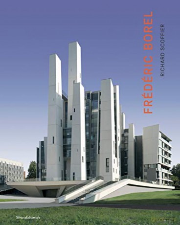 Frederic Borel, architect - Frederic Borel [KSIĄŻKA]