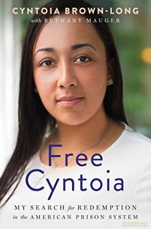 Free Cyntoia: My Search for Redemption in the American Prison System - Cyntoia Brown-Long [KSIĄŻKA]