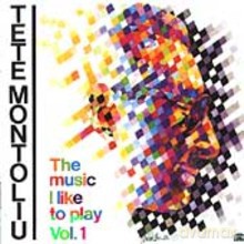 Tete Montoliu: The Music I Like to Play, Volume 1 [CD]