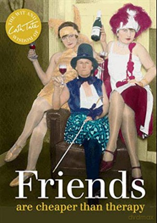 Friends: are cheaper than therapy - Cath Tate [KSIĄŻKA]