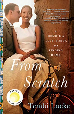 From Scratch: A Memoir of Love, Sicily, and Finding Home - Tembi Locke [KSIĄŻKA]