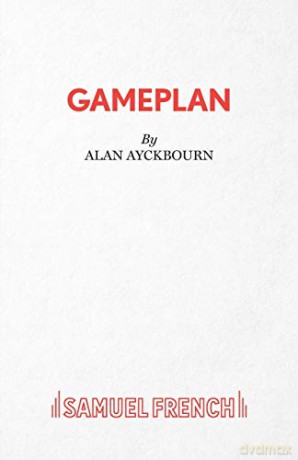 GamePlan - A Comedy (French's Acting Editions) - Alan Ayckbourn [KSIĄŻKA]