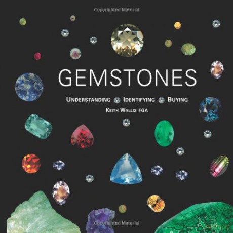 Gemstones: Understanding, Identifying, Buying - Keith Wallis [KSIĄŻKA]