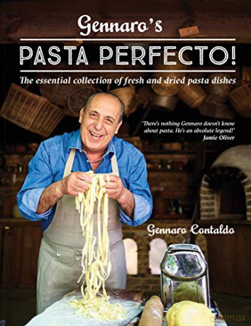 Gennaro's Pasta Perfecto!: The essential collection of fresh and dried pasta dishes - Gennaro Contaldo [KSIĄŻKA]