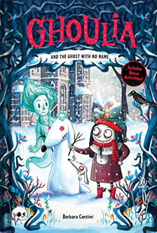 Ghoulia and the Ghost with No Name (Book #3) - Barbara Cantini [KSIĄŻKA]