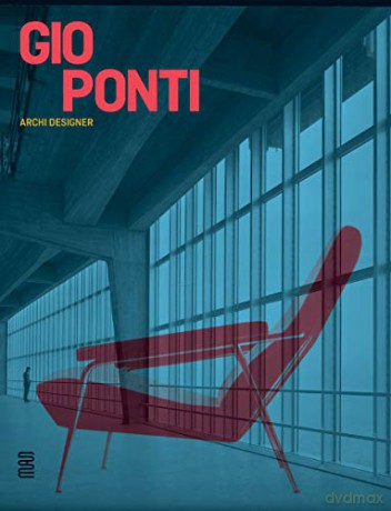 Gio Ponti: Archi-Designer - Edited by Silvana Editoriale [KSIĄŻKA]