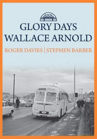 Glory Days: Wallace Arnold - Roger Davies [KSIĄŻKA]
