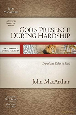 GODS PRESENCE DURING HARDSHIP PB: Daniel and Esther in Exile (MacArthur Old Testament Study Guides) - MACARTHUR JOHN [KSIĄŻKA]