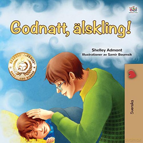 Goodnight, My Love! (Swedish Book for Kids) (Swedish Bedtime Collection) - Shelley Admont [KSIĄŻKA]