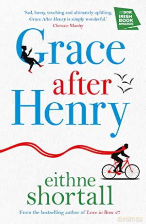 Grace After Henry - Eithne Shortall [KSIĄŻKA]