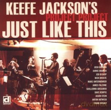 Keefe Jackson's Project Project: Just Like This [CD]