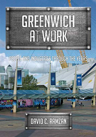 Greenwich at Work: People and Industries Through the Years - David C. Ramzan [KSIĄŻKA]