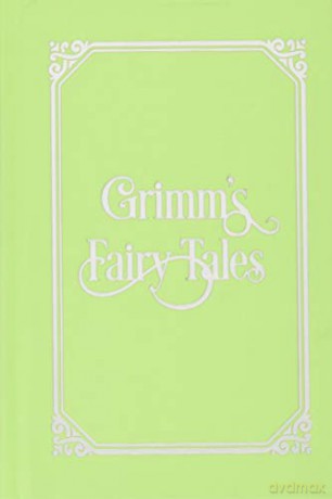 Grimm's Fairy Tales: A Selection - Jacob Grimm [KSIĄŻKA]