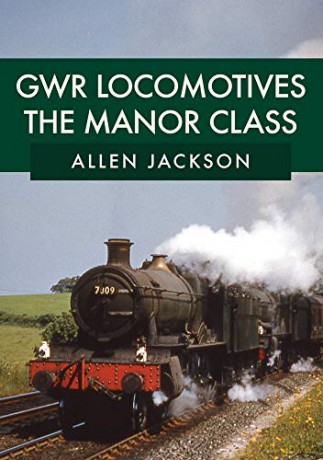GWR Locomotives: The Manor Class - Allen Jackson [KSIĄŻKA]