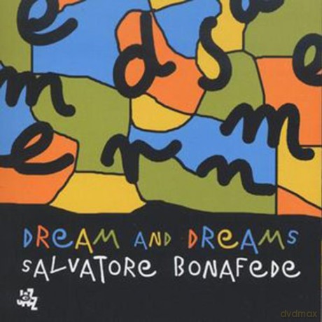 Salvadore Bonafede: Dream And Dreams [CD]