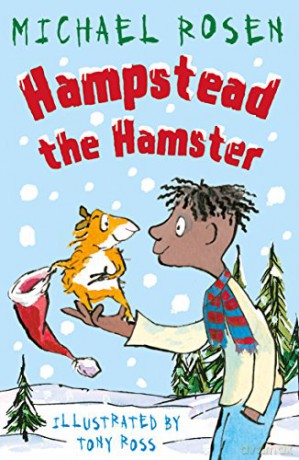 Hampstead the Hamster - Michael Rosen [KSIĄŻKA]