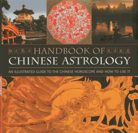 Handbook of Chinese Astrology: An Illustrated Guide to the Chinese Horoscope and How to Use it - Richard Craze [KSIĄŻKA]