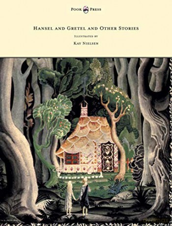 Hansel and Gretel and Other Stories by the Brothers Grimm - Illustrated by Kay Nielsen - Brothers Grimm [KSIĄŻKA]