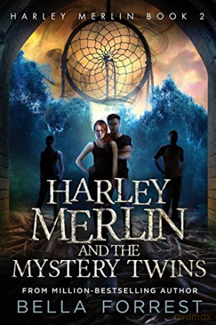 Harley Merlin 2: Harley Merlin and the Mystery Twins - Bella Forrest [KSIĄŻKA]