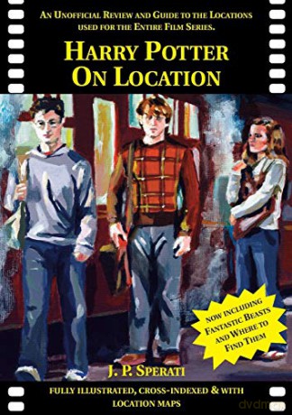 Harry Potter on Location (Standard Edition): including Fantastic Beasts and Where to Find Them - J. P. Sperati [KSIĄŻKA]