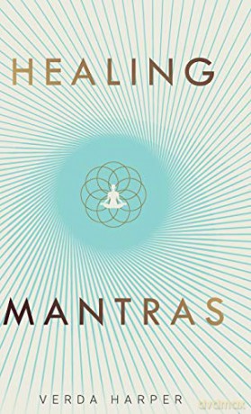 Healing Mantras (Modern Spiritual) - Verda Harper [KSIĄŻKA]