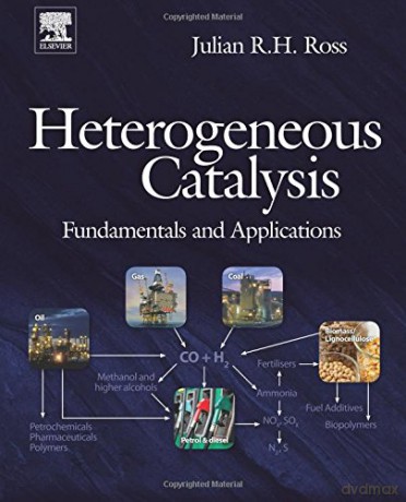 Heterogeneous Catalysis: Fundamentals and Applications - Julian R.H. Ross [KSIĄŻKA]