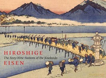 Hiroshige: Sixty-nine Stations of the Kisokaido - Introduction and Commentary by Sebastian Izzard [KSIĄŻKA]