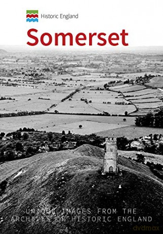 Historic England: Somerset: Unique Images from the Archives of Historic England - Andrew Powell-Thomas [KSIĄŻKA]