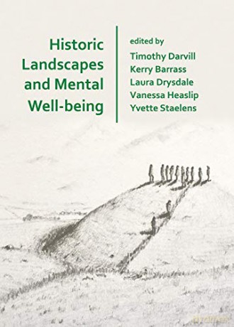 Historic Landscapes and Mental Well-being - Timothy Darvill [KSIĄŻKA]