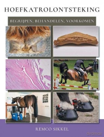 Hoefkatrolontsteking: begrijpen, behandelen, voorkomen - Remco Sikkel [KSIĄŻKA]