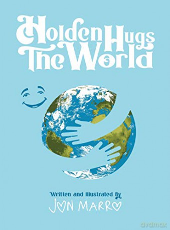 Holden Hugs The World - Jon Marro [KSIĄŻKA]