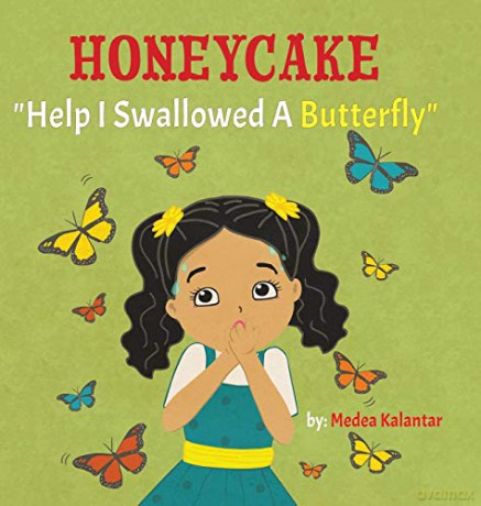 Honeycake: Help I Swallowed a Butterfly - Medea Kalantar [KSIĄŻKA]