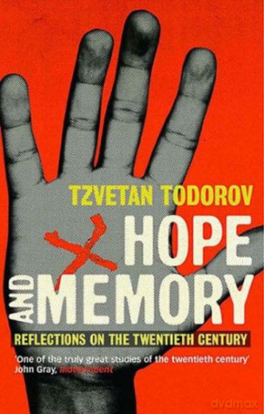 Hope And Memory: Reflections on the Twentieth Century - Tzvetan Todorov [KSIĄŻKA]