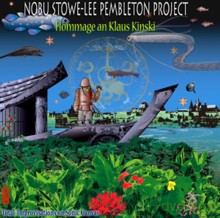 Nobu Stowe, Lee Pembleton: Hommage a Klaus Kinski [CD]
