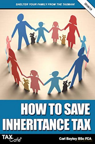 How to Save Inheritance Tax 2018/19 - Carl Bayley [KSIĄŻKA]