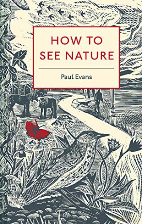 How to See Nature - Paul Evans [KSIĄŻKA]