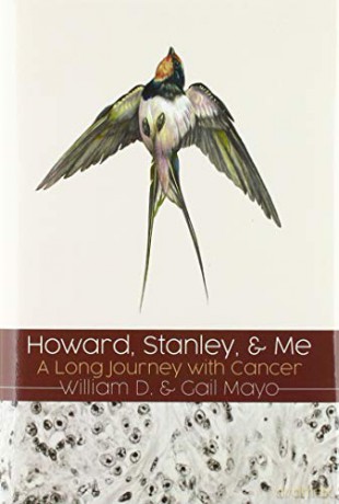 Howard, Stanley, and Me: Dust-Jacket: A Long Journey with Cancer - Gail Mayo [KSIĄŻKA]