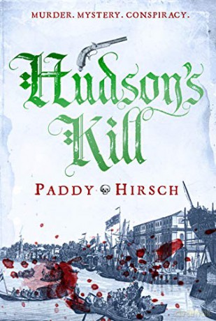 Hudson's Kill (Lawless New York) - Paddy Hirsch [KSIĄŻKA]