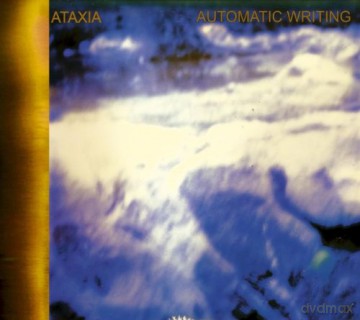 Ataxia: Automatic Writing (digipack) [CD]