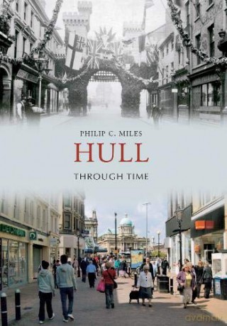 Hull Through Time - Philip C. Miles [KSIĄŻKA]