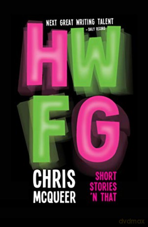 HWFG: Here We F**king Go - Chris McQueer [KSIĄŻKA]