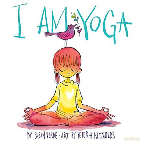 I Am Yoga (I Am Books): 1 - Susan Verde [KSIĄŻKA]