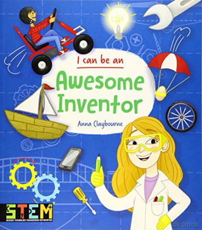 I Can Be an Awesome Inventor - Anna Claybourne [KSIĄŻKA]