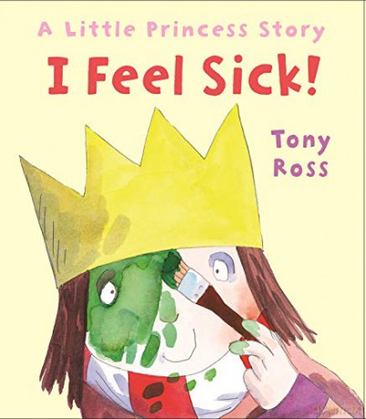 I Feel Sick! (Little Princess) - Tony Ross [KSIĄŻKA]