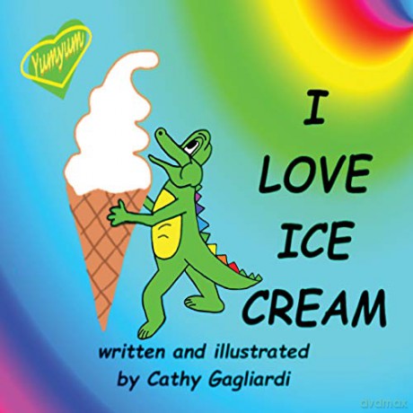 I Love Ice Cream - Cathy Gagliardi [KSIĄŻKA]