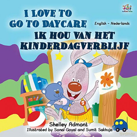 I Love to Go to Daycare (English Dutch Bilingual Book for Kids) (English Dutch Bilingual Collection) - Shelley Admont [KSIĄŻKA]