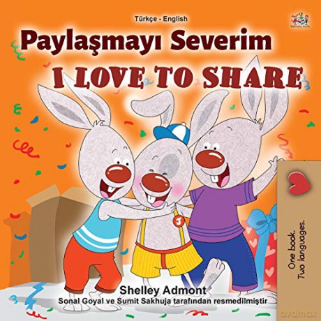 I Love to Share (Turkish English Bilingual Book for Children) (Turkish English Bilingual Collection) - Shelley Admont [KSIĄŻKA]