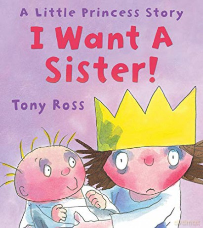 I Want a Sister! (Little Princess) - Tony Ross [KSIĄŻKA]