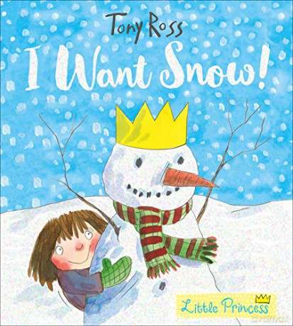 I Want Snow! (Little Princess) - Tony Ross [KSIĄŻKA]